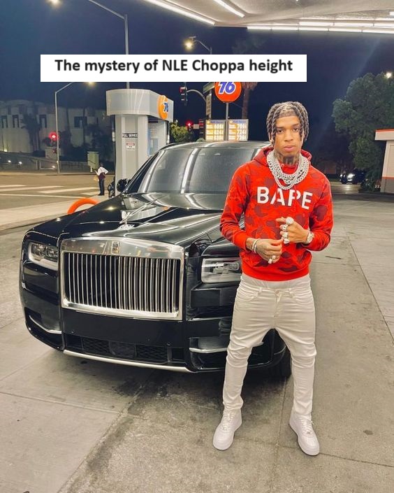 The mystery of NLE Choppa height