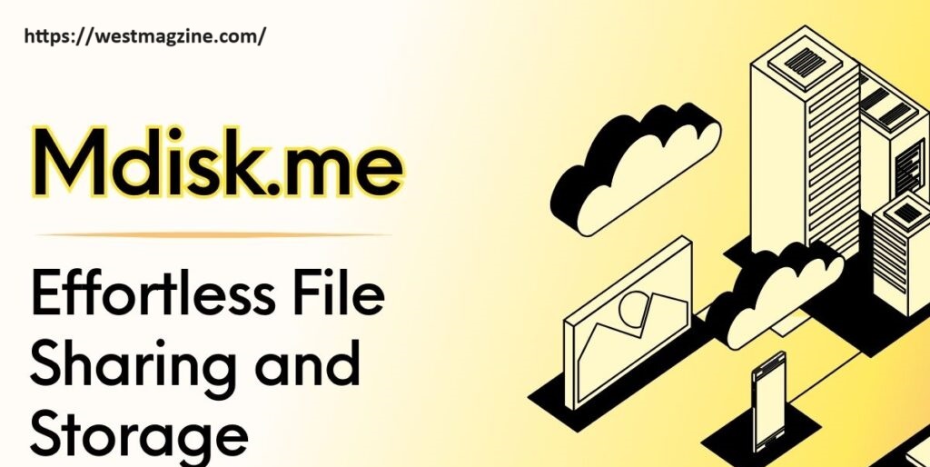 Mdisk.me: The Rising File-Sharing Platform